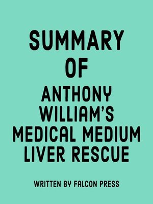 cover image of Summary of Anthony William's Medical Medium Liver Rescue